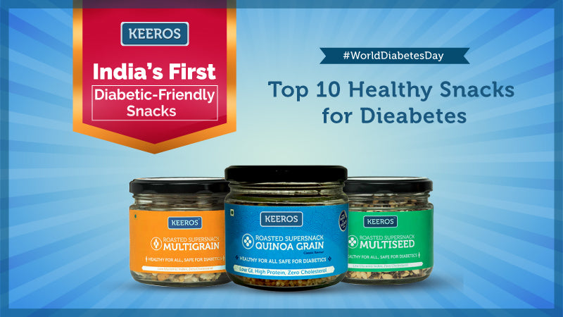 TOP 10 HEALTHY SNACKS FOR DIEABETES